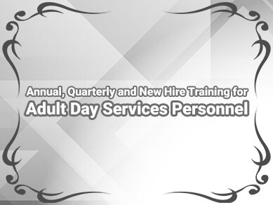 Product Alert:  Specific Training for Adult Day Care in Pennsylvania